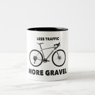 Tasse 2 Couleurs Moins de trafic Plus de gravier