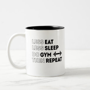 Tasse 2 Couleurs Moins Mangez, Moins Dormez, Faites Gym Puis répéte