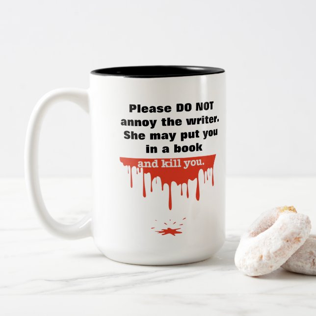 Tasse 2 Couleurs N'agace pas l'écrivain ! ! ! (Avec donut)