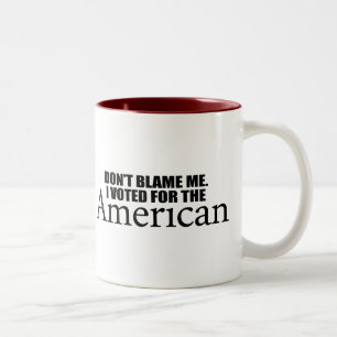Tasse 2 Couleurs Ne me blâmez pas que j'ai voté pour l'Américain