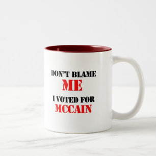 Tasse 2 Couleurs Ne me blâmez pas que j'ai voté pour Mccain