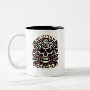 Tasse 2 Couleurs Ne me parlez pas avant la boue crânienne de café -