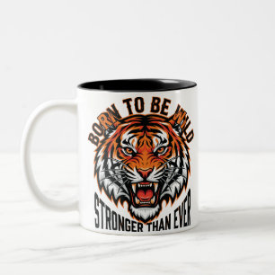 Tasse 2 Couleurs Né pour être sauvage – Tigre graphique plus fort q