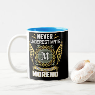Tasse 2 Couleurs Ne sous-estimez jamais le pouvoir d'un Moreno