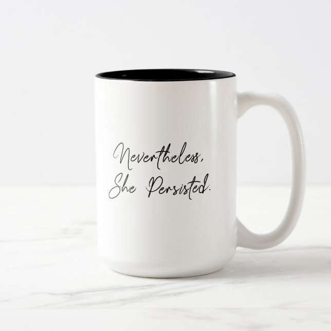Tasse 2 Couleurs "Néanmoins, elle a persisté" citation de (Droit)