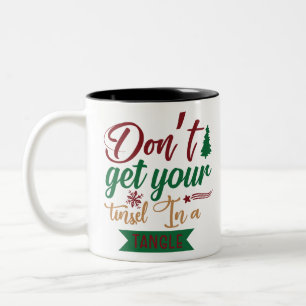 Tasse 2 Couleurs N'Enlevez Pas Votre Mince Dans Un Tangle