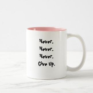 Tasse 2 Couleurs Never.Never. Never.Give., croient - customisé