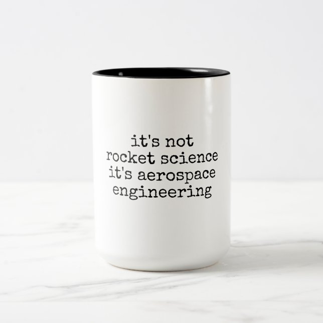Tasse 2 Couleurs Not Rocket Science Funny Aerospace Engineer Gift (Centre)