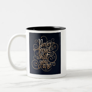 Tasse 2 Couleurs N'oubliez jamais ce que vous êtes