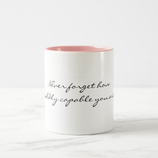 Tasse 2 Couleurs N'oubliez jamais comment d'une manière