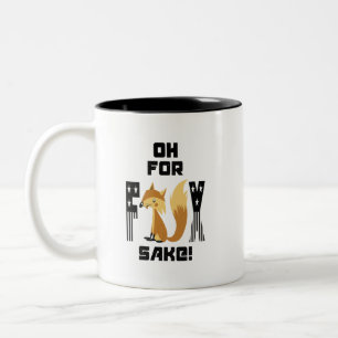 Tasse 2 Couleurs Oh Pour Fox Sake Funny Fox Joke