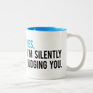 Tasse 2 Couleurs Oui, je vous juge silencieusement