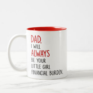 Tasse 2 Couleurs Papa, je serai toujours ta petite fille financière