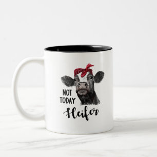 Tasse 2 Couleurs pas aujourd'hui génisse