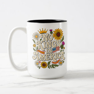 Tasse 2 Couleurs Pas de roi en Amérique, pas de rois Protestation F