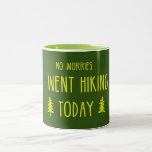 Tasse 2 Couleurs Pas de souci aujourd'hui Randonnée