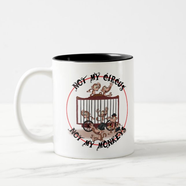Tasse 2 Couleurs Pas mon cirque, pas mes singes (Gauche)
