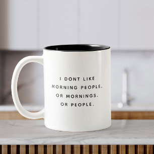 Tasse 2 Couleurs Pas Une Personne Du Matin Drôle Citation De Bureau