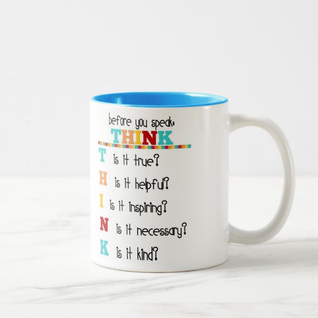 Tasse 2 Couleurs Pensez avant que vous parliez (Droit)