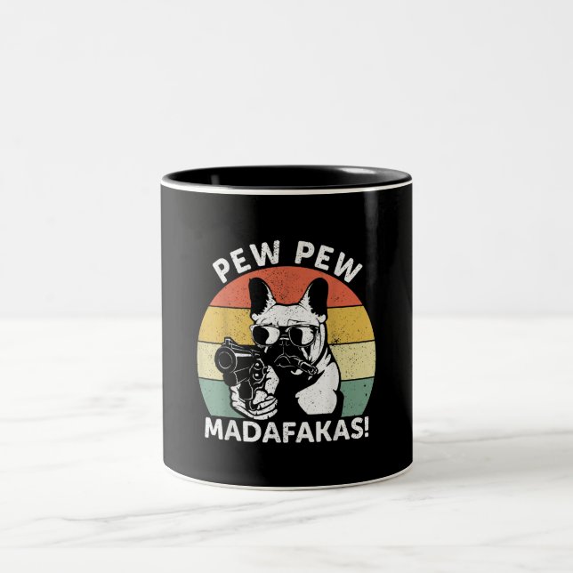 Tasse 2 Couleurs Pew Pew Madafakas Crazy Pew (Centre)