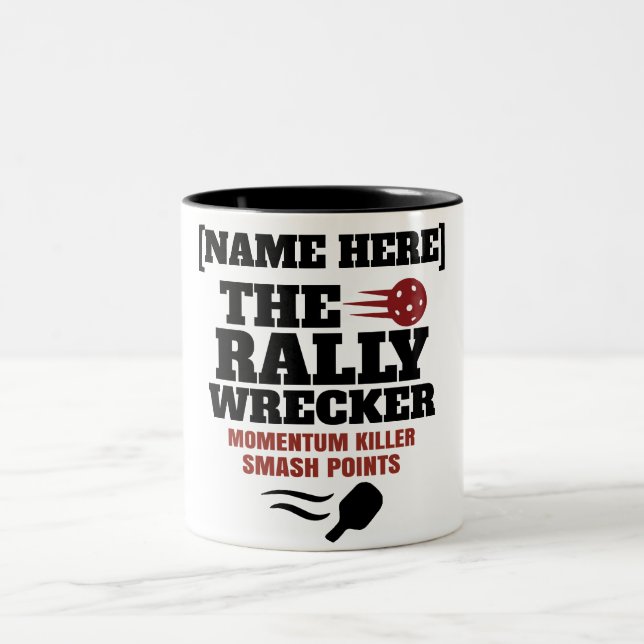Tasse 2 Couleurs Pickleball Personalized Name The Rally Wrecker  (Centre)