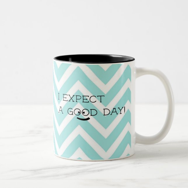Tasse 2 Couleurs Positive Expectation Good Day Blue Chevron (Droit)