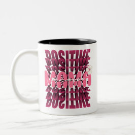 Tasse 2 Couleurs Positive Mama Bold