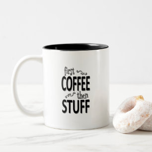 Tasse 2 Couleurs Premier café puis des trucs