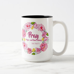 Tasse 2 Couleurs PRIEZ l'ESPOIR N'INQUIÈTENT PAS des fleurs de
