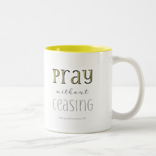 Tasse 2 Couleurs Priez sans cesser - 1 Thes 5:17