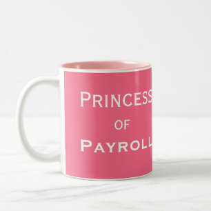 Tasse 2 Couleurs Princess of Payroll Funny Femme Manager Surnom