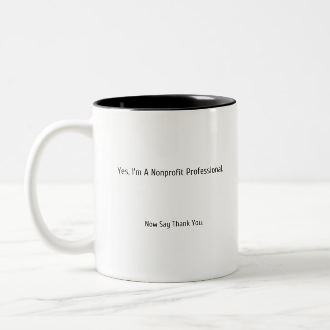 Tasse 2 Couleurs Professionnel sans but lucratif. Dites maintenant (Gauche)