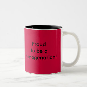 Tasse 2 Couleurs Proudto soit aNonagenarian ! , Fier d'être
