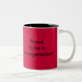 Tasse 2 Couleurs Proudto soit aNonagenarian ! , Fier d'être