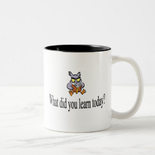 Tasse 2 Couleurs Qu'avez-vous appris aujourd'hui ?