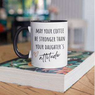 Tasse 2 Couleurs Que le café soit plus fort Funny cadeau parent