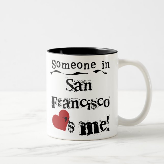 Tasse 2 Couleurs Quelqu'un à San Francisco (Droit)