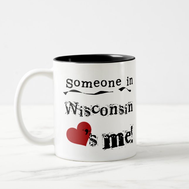 Tasse 2 Couleurs Quelqu'un dans le Wisconsin m'aime (Gauche)
