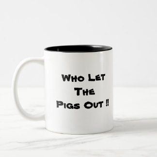 Tasse 2 Couleurs Qui a laissé ThePigs ! !