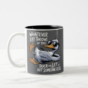 Tasse 2 Couleurs Quoi que la vie vous réserve Canard drôle et sarca