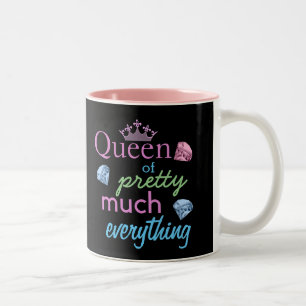 Tasse 2 Couleurs "Reine à peu près de tout "