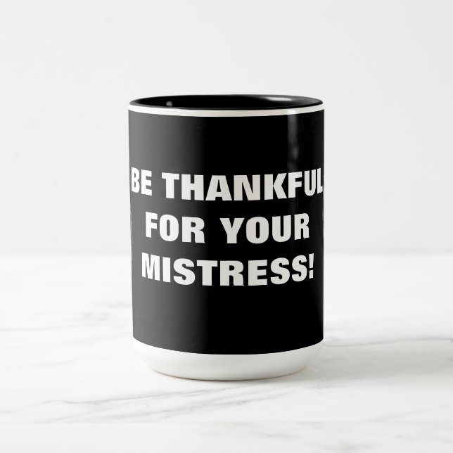TASSE 2 COULEURS REMERCIEZ POUR VOTRE MISTRESSE ! (Centre)