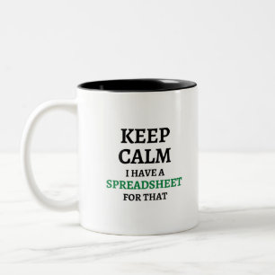 Tasse 2 Couleurs Restez calme J'ai une feuille de calcul pour ça -