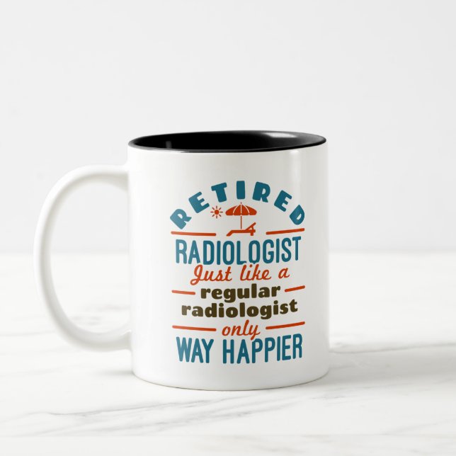 Tasse 2 Couleurs Retired Radiology Retirement Happier (Gauche)
