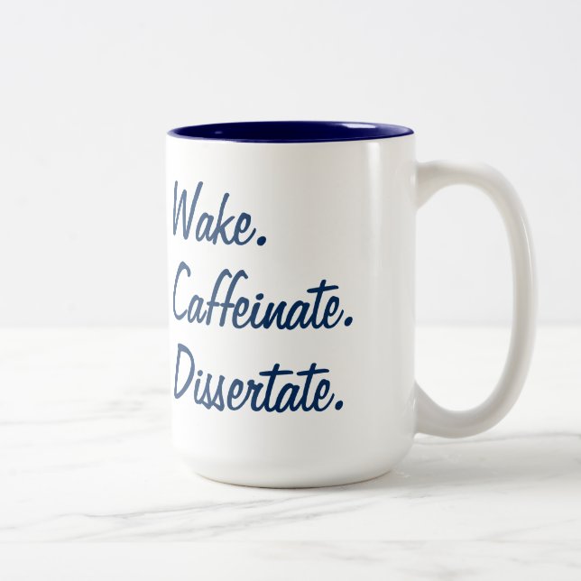 Tasse 2 Couleurs Réveille-toi. Caffeinate. Disserter. (Droit)