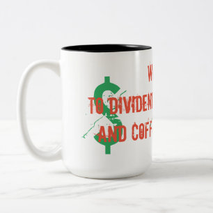 Tasse 2 Couleurs Réveillez les dividendes à la banque et le café da