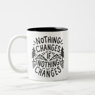 Tasse 2 Couleurs Rien ne change si rien ne change