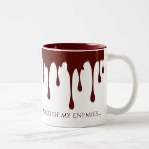 Tasse 2 Couleurs Sang de mes ennemis, sang coulant