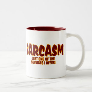 TASSE 2 COULEURS SARCASME - JUSTE UN DU SEVICES QUE J'OFFRE !