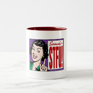 Tasse 2 Couleurs Sérieusement STFU, femmes